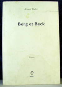 Berg Et Beck: Roman by Robert Bober - Paperback - 1999 - from Livres Norrois (SKU: 130141)