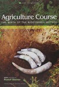 image of Agriculture Course: The Birth of the Biodynamic Method (CW 327) (Classic Translation)