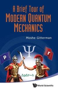 BRIEF TOUR OF MODERN QUANTUM MECHANICS