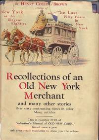 VALENTINE MANUAL OLD NEW YORK #5 RECOLLECTIONS OLD NEW YORK MERCHANT