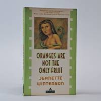 ORANGES ARE NOT THE ONLY FRUIT [Signed]