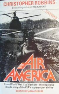 cover of Air America: The True Story of the C.I.A.'s Mercenary Fliers in Covert Operations from Pre-war China to Present Day Nicaragua