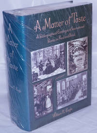 image of A Matter of Taste. A Bibliographical Catalog of International Books on Food and Drink. the Cookbook Collection Housed in The Lilly Library at the Indiana University