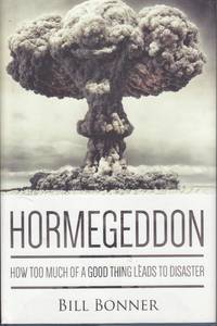 image of Hormegeddon How Too Much of a Good Thing Leads to Disaster