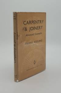 CARPENTRY AND JOINERY Advanced Examples by KEELING Frank