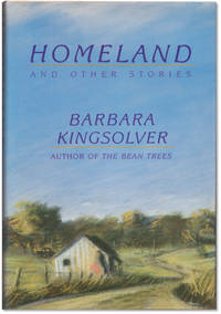 Homeland and Other Stories. by KINGSOLVER, Barbara - 1989.