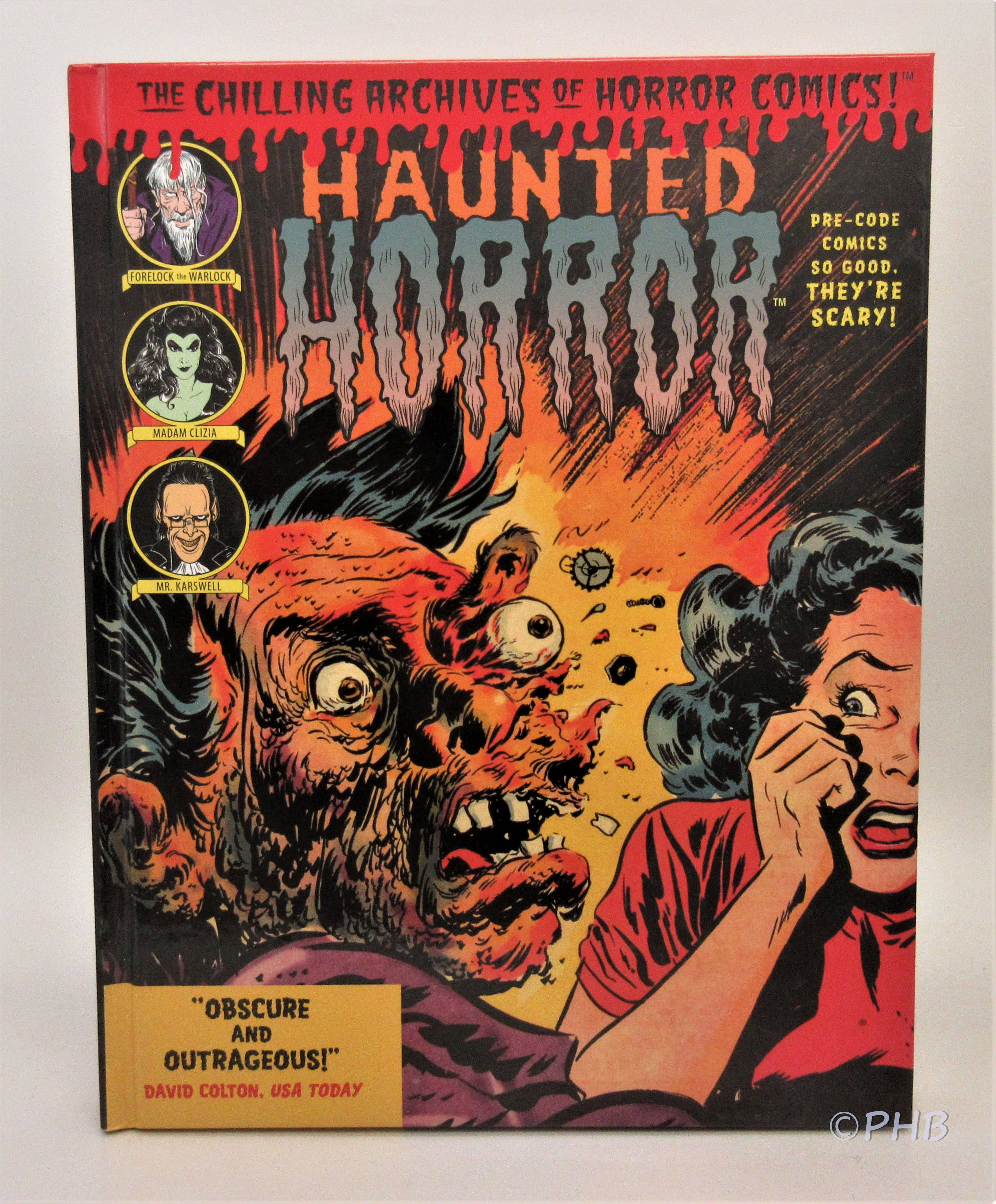 Haunted Horror: Pre-Code Comics So Good, They're Scary by Yoe