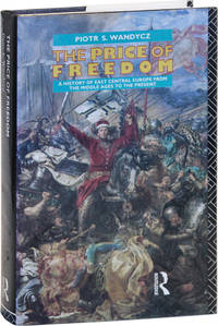 image of The Price of Freedom: A History of East Central Europe from the Middle Ages to the Present