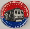 Democratic National Convention / San Francisco July 16-19, 1984 [large pinback button]