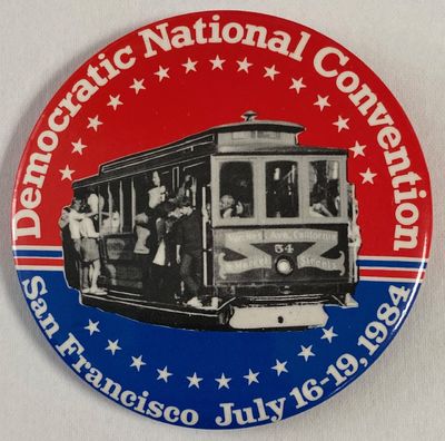 Democratic National Convention / San Francisco July 16-19, 1984 [large pinback button]