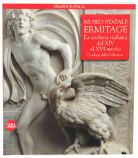 Museo Statale Ermitage: La scultura italiana dal XIV al XVI secolo: Catalogo della Collezione