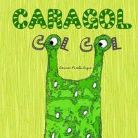 Caragol Col Col: Conte Infantil sobre L'autoestima