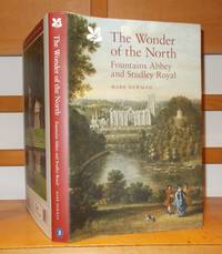 The Wonder of the North Fountains Abbey and Studley Royal