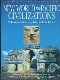 New World and Pacific Civilizations: Cultures of America, Asia, and the Pacific (ILLUSTRATED...