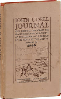 Journal Kept During A Trip Across the Plains Containing An Account of the Massacre of a Portion of His Party by the Mojave Indians in 1859