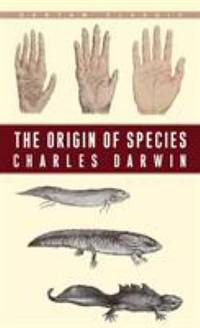 The Origin of Species : By Means of Natural Selection or the Preservation of Favoured Races in the Struggle for Life