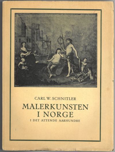 Malerkunsten i Norge i det attende århundre. Av…