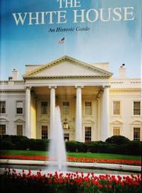Title: The White House An historic guide