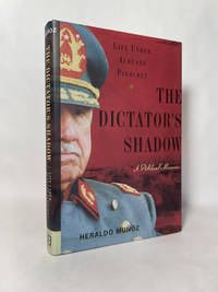 The Dictator's Shadow: Life Under Augusto Pinochet
