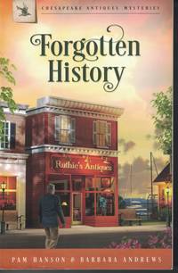 Forgotten History by Pam and Barbara Andrews Hanson - Paperback - 3rd Printing - 2014 - from Ye Old Bookworm (SKU: 17916)