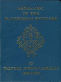 Genealogy Of The Waldensian Settlers In Valdese, North Carolina, 1893-1990