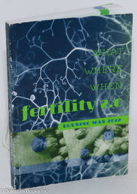 cover of What Where When - fertility 2.0 - Burning Man 2012
