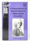 A Cultural History of Medical Vitalism in Enlightenment Montpellier