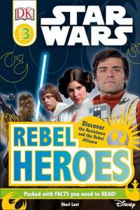 DK Readers L3: Star Wars: Rebel Heroes