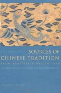 Sources of Chinese Tradition, Vol. 1 by William Theodore De Bary - 1999-05-04