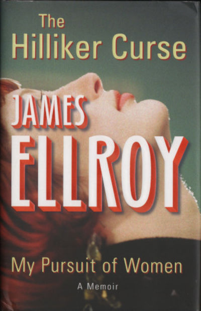THE HILLIKER CURSE. My Pursuit of Women.