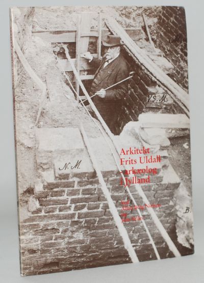 Arkitekt Frits Uldall - arkæolog i Jylland.
