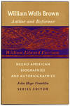 William Wells Brown: Author & Reformer