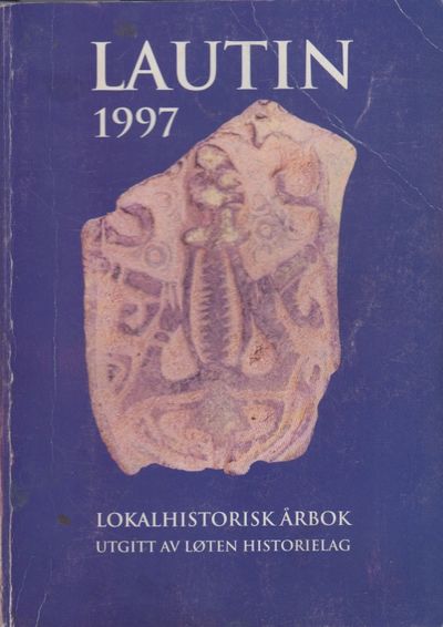 Lautin. Lokalhistorisk årbok for Løten 1997. 23.…