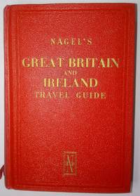 Nagel's Great Britain And Ireland Travel Guide - 