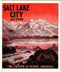 Salt Lake City: "The Center of Scenic America
