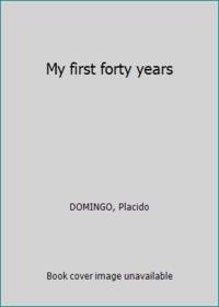image of My first forty years
