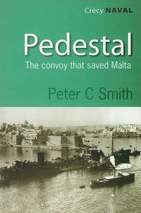 Pedestal: The Convoy That Saved Malta