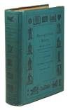 Hieroglyphic Bibles: Their Origin and History. A hitherto Unwritten Chapter of Bibliography. With Facsimile Illustrations...and A New Hieroglyphic Bible told in Stories by Frederick A. Laing