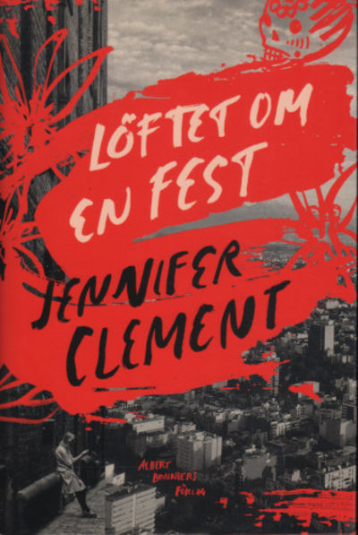 LÖFTET OM EN FEST. Kahlo, Basquiat & jag.