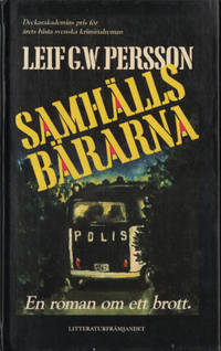 SAMHÄLLSBÄRARNA. En roman om ett brott.