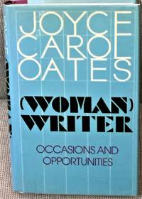 Woman Writer: Occasions and Opportunities