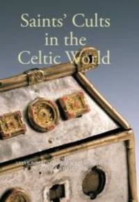 Saints' Cults in the Celtic World (Studies in Celtic History)