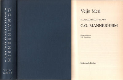 C. G. MANNERHEIM. Marskalken av Finland.
