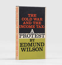 The Cold War and the Income Tax: by WILSON, Edmund - 1964