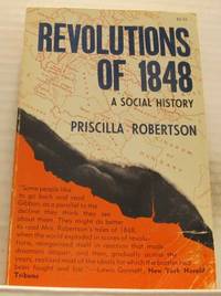 Revolutions of 1848. A Social History.