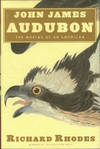 John James Audubon: The Making of an American