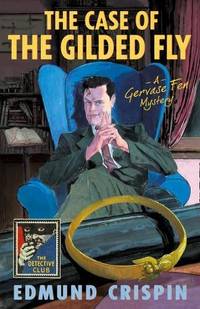 cover of The Case of the Gilded Fly: A Gervase Fen Mystery (Detective Club Crime Classics)