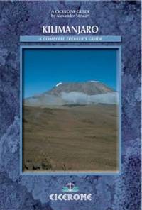 Kilimanjaro : A Complete Trekker's Guide