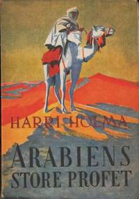 Arabiens store profet. Drag ur Muhammeds liv och…