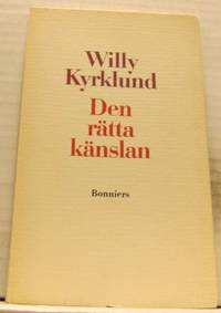 Den rätta känslan.